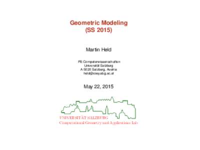 Geometric Modeling (SSMartin Held FB Computerwissenschaften Universität Salzburg A-5020 Salzburg, Austria
