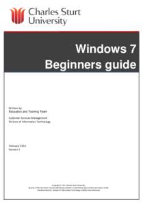 Windows 7 Beginners guide Written by: Education and Training Team Customer Services Management