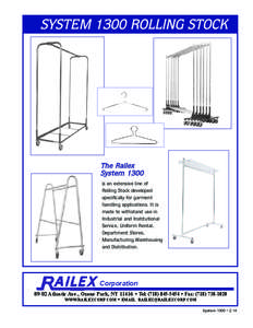 SYSTEM 1300 ROLLING STOCK  The Railex System 1300 is an extensive line of Rolling Stock developed