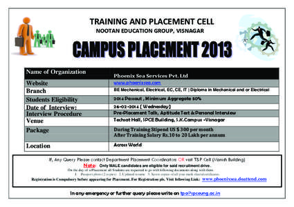 TRAINING AND PLACEMENT CELL NOOTAN EDUCATION GROUP, VISNAGAR Name of Organization  Phoenix Sea Services Pvt. Ltd