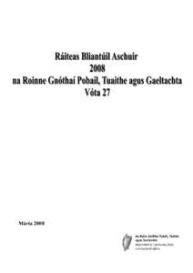 Márta 2008  Clár na nÁbhar Sainordú agus Misean na Roinne.................................................................3 Ráiteas Achomair ar Spriocanna Ardleibhéil.............................................5 