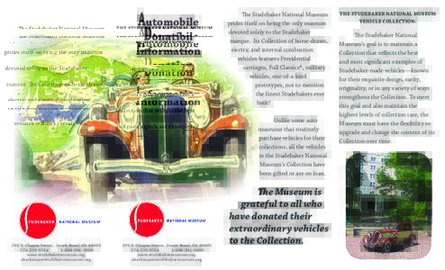 Automobile Donation Information The Studebaker National Museum prides itself on being the only museum