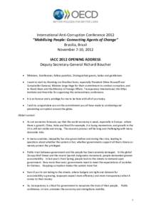 International economics / Political corruption / Bribery / Organisation for Economic Co-operation and Development / OECD Anti-Bribery Convention / AccountAbility / Lobbying / Fiji Independent Commission Against Corruption / Integrity Management / Corruption / Economics / International relations