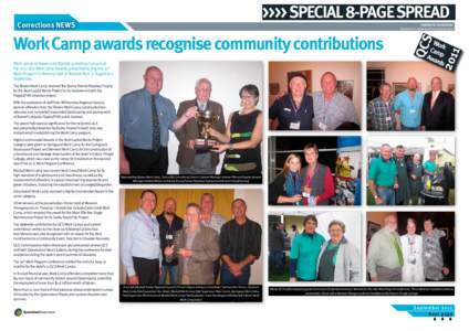 >>>> SPECIAL 8-PAGE SPREAD  Corrections NEWS Work camps at Bowen and Blackall scored top honours at the 2011 QCS Work Camp Awards, presented during the 20th