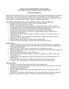 Wisconsin Area Health Education Centers (AHEC) Statewide Community Health Internship Program (CHIP) Partnership Agreement Wisconsin Statewide CHIP creates a 3-way partnership among local public health agencies, community