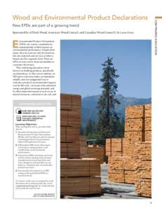 Continuing Education  Wood and Environmental Product Declarations New EPDs are part of a growing trend Sponsored by reThink Wood, American Wood Council, and Canadian Wood Council | By Layne Evans