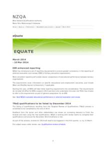 NZQA  New Zealand Qualifications Authority Mana Tohu Matauranga O Aotearoa Home > About us > Publications > Newsletters and circulars > eQuate > March 2014