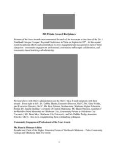 2013 State Award Recipients Winners of the State Awards were announced for each of the host states at the close of the 2013 Heartland Campus Compact Regional Conference in Tulsa on September 20th. At this annual event ex