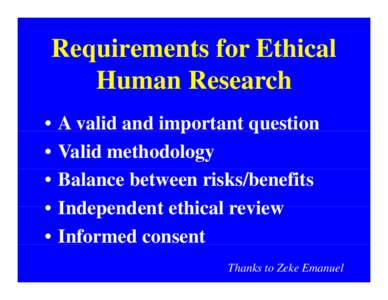 Requirements for Ethical Human Research • • • •