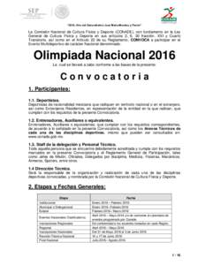 “2015, Año del Generalísimo José María Morelos y Pavón”  La Comisión Nacional de Cultura Física y Deporte (CONADE), con fundamento en la Ley General de Cultura Física y Deporte en sus artículos 2, 6, 30 frac