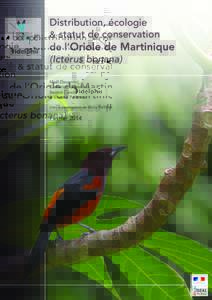 Distribution, écologie & statut de conservation de l’Oriole de Martinique (Icterus bonana) Maël Dewynter, Catherine Godefroid,