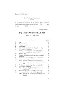 Examined and certified: Clerk of the House of Representatives In the name and on behalf of Her Majesty Queen Elizabeth the Second I hereby assent to this Act this of June