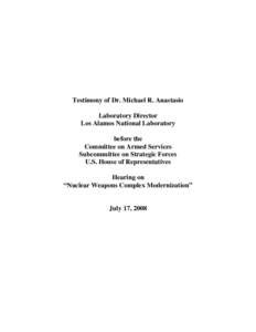 Testimony of Dr. Michael R. Anastasio Laboratory Director Los Alamos National Laboratory before the Committee on Armed Services Subcommittee on Strategic Forces