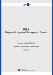 RISE Regional Integrated Strategies in Europe Targeted Analysis[removed]ANNEX 4: Case Study Västerbotten[removed]