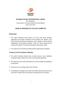 SOLOMON SYSTECH (INTERNATIONAL) LIMITED (the “Company”) (Incorporated in the Cayman Islands with limited liability) (Stock code: TERMS OF REFERENCE OF THE AUDIT COMMITTEE