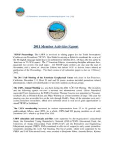 US Permafrost Association Membership Report Year[removed]Member Activities Report TICOP Proceedings. The USPA is involved in editing papers for the Tenth International Conference on Permafrost (TICOP). Ken Hinkel is s