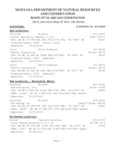 MONTANA DEPARTMENT OF NATURAL RESOURCES AND CONSERVATION BOARD OF OIL AND GAS CONSERVATION 2535 St. Johns Avenue, Billings, MT[removed]0040  ACTIVITIES: