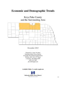 Economic and Demographic Trends Keya Paha County and the Surrounding Area November 2012 Prepared by: Jenny Overhue