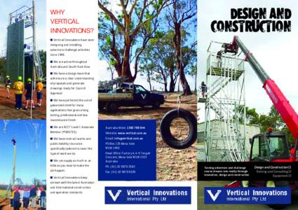 WHY VERTICAL INNOVATIONS? ■ Vertical Innovations have been designing and installing adventure challenge activities