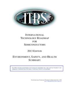 Design / Extreme ultraviolet lithography / Occupational safety and health / Semiconductor Equipment and Materials International / Design for the Environment / Sustainability / Environment / International Technology Roadmap for Semiconductors