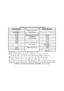 SKI RESORT SHUTTLE BUS TIMETABLE North Country Furano Ski Area Departures for the 8:15 Bus Laps↓