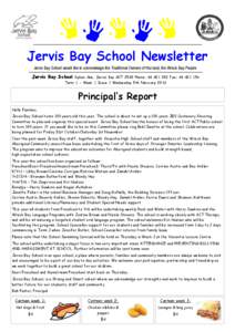 Jervis Bay School Newsletter Jervis Bay School would like to acknowledge the Traditional Owners of this land, the Wreck Bay People Jervis Bay School  Dykes Ave, Jervis Bay ACT 2540 Phone: [removed]Fax: [removed]