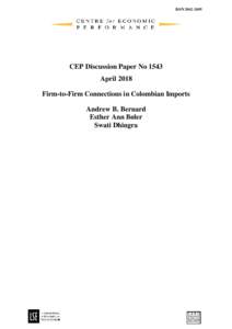 Firm-to-Firm Connections In Colombian ImportsAny opinions or conclusions expressed herein are those of the authors and do not necessarily reflect those of the NBER, CEPR, CEP or any other institution to which the authors