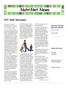 FIT-WIC Wisconsin By Linda Lee, Suzanne Oehlke, Gail Yest, Kay Perkins, Judy Brose, Laura Graney and Jamie Campbell One can’t pick up a paper today without reading about our country’s looming obesity epidemic. Unfort