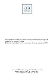 Elections / Political corruption / Political party / E-democracy / International Institute for Democracy and Electoral Assistance / Political campaign / Corporate donations / Party finance in Germany / Politics / Campaign finance / Political finance