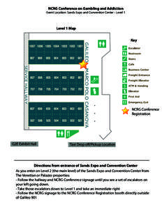 NCRG Conference on Gambling and Addiction  Event Location: Sands Expo and Convention Center - Level 1 Level 1 Map Key