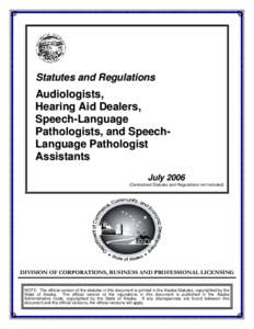 Rehabilitation medicine / Audiology / Auditory system / Aural rehabilitation / American Speech–Language–Hearing Association / Pathologist / Pathology / Communicative disorders assistant / Medicine / Speech and language pathology / Medical specialties