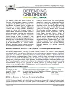 © Resource Center on Domestic Violence: Child Protection and Custody, 2012 A project of the Family Violence Department (FVD) of the National Council of Juvenile and Family Court Judges (NCJFCJ) U.S. Attorney General Eri