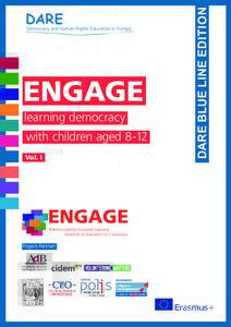 ENGAGE learning democracy with children aged 8-12 Vol. I  ENGAGE