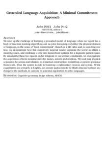 Grounded Language Acquisition: A Minimal Commitment Approach J ohn DOE1 J ohn Doe2 INSTITUTE, address 1  john1@institute, john2@insti