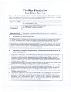 The Rice Foundation Research Project Report Form Please use this form to clearly and concisely report on project progress. The information included should reflect quantifiable results that can be used to evaluate and mea