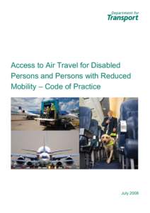 Access to Air Travel for Disabled Persons and Persons with Reduced Mobility – Code of Practice July 2008