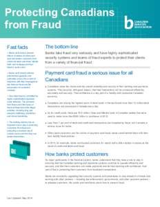 Protecting Canadians from Fraud Fast facts The bottom line