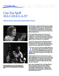 Musical theatre / Performing arts / Broadway theatre / The 25th Annual Putnam County Spelling Bee / Celia Keenan-Bolger / Barrett Foa / William Finn / Spelling bee / Stanley Bahorek / Broadway musicals / Culture of New York City / Year of birth missing