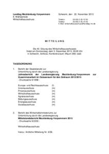 Landtag Mecklenburg-Vorpommern 6. Wahlperiode Wirtschaftsausschuss Schwerin, den 22. November 2013 Telefon: