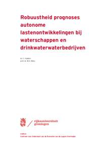 Robuustheid prognoses autonome lastenontwikkelingen bij waterschappen en drinkwaterwaterbedrijven dr. C. Hoeben