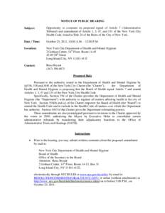 NOTICE OF PUBLIC HEARING Subject: Opportunity to comment on proposed repeal of Article 7 (Administrative Tribunal) and amendment of Article 1, 3, 47, and 151 of the New York City Health Code, found in Title 24 of the Rul