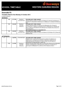 WESTERN SUBURBS REGION  SCHOOL TIMETABLE Doonside PS Timetable effective from Monday 21 October 2013 Amended[removed]