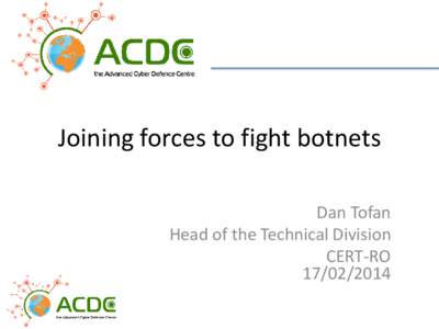 An invitation to fight bots:  the ACDC community