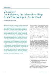 INFORMELLE PFLEGE  Who cares? Die Bedeutung der informellen Pflege durch Erwerbstätige in Deutschland Von Johannes Geyer und Erika Schulz