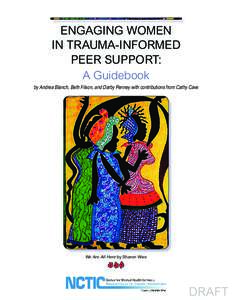 Mental health / Anxiety / Anxiety disorders / Stress / Peer support / Historical trauma / Substance Abuse and Mental Health Services Administration / Trauma / National Center for Trauma-Informed Care / Medicine / Health / Traumatology