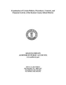 Examination of Certain Policies, Procedures, Controls, and Financial Activity of the Kenton County School District ADAM H. EDELEN AUDITOR OF PUBLIC ACCOUNTS www.auditor.ky.gov