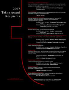 Innovative Collaboration Award Honors a business/community/academic collaboration that has demonstrated leadership, dedication and excellence in delivering innovation to Minnesota’s technology-based economy and/or the 