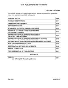 SAM—PUBLICATIONS AND DOCUMENTS  CHAPTER 3100 INDEX This chapter reviews the Library Distribution Act and the requirement of agencies to make their publications available to the public. GENERAL POLICY