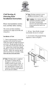 Clad Inswing & Outswing Door Installation Instructions 4 Note: Flashing material is recommended to be at least 9” wide.