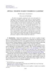 The Annals of Statistics 2012, Vol. 40, No. 5, 2733–2763 DOI: AOS1049 © Institute of Mathematical Statistics, 2012  OPTIMAL WEIGHTED NEAREST NEIGHBOUR CLASSIFIERS1